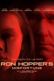 Ron Hopper’s Misfortune